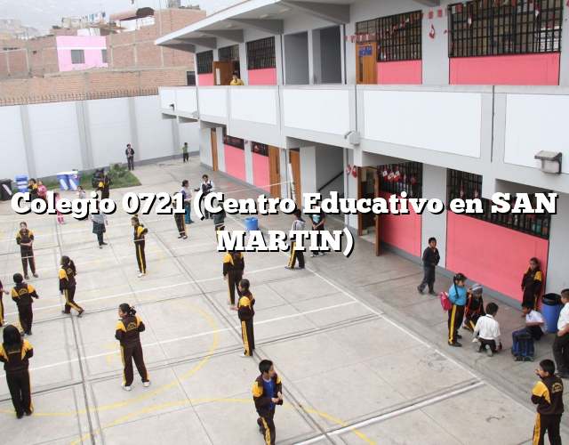 Colegio 0721 (Centro Educativo en SAN MARTIN)