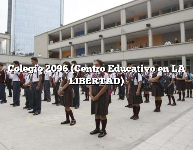 Colegio 2096 (Centro Educativo en LA LIBERTAD)