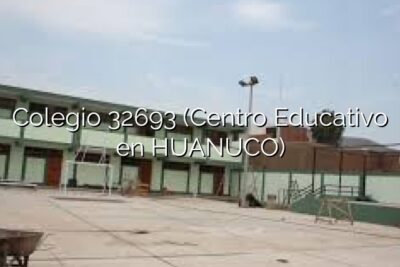 Colegio 32693 (Centro Educativo en HUANUCO)