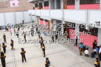 Colegio 60535 JOSE SILVERIO NAVARRO GUERRA (Centro Educativo en LORETO)