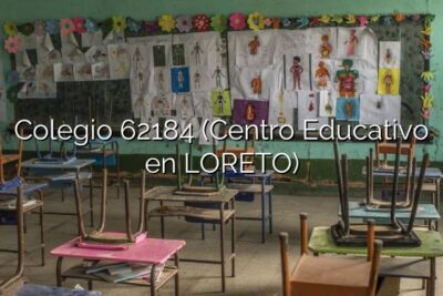 Colegio 62184 (Centro Educativo en LORETO)