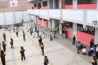 Colegio 953 (Centro Educativo en APURIMAC)