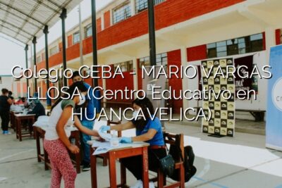 Colegio CEBA - MARIO VARGAS LLOSA (Centro Educativo en HUANCAVELICA)