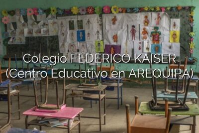 Colegio FEDERICO KAISER (Centro Educativo en AREQUIPA)