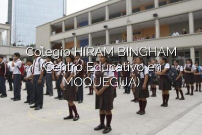 Colegio HIRAM BINGHAM (Centro Educativo en MOQUEGUA)