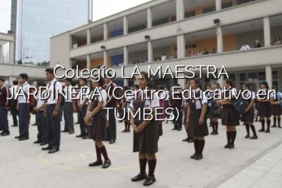 Colegio LA MAESTRA JARDINERA (Centro Educativo en TUMBES)