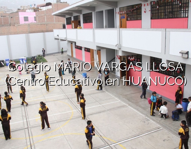 Colegio MARIO VARGAS LLOSA (Centro Educativo en HUANUCO)