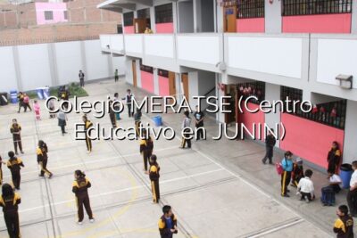 Colegio MERATSE (Centro Educativo en JUNIN)