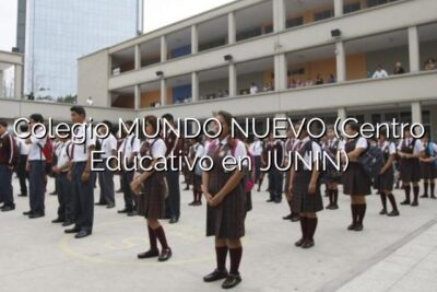 Colegio MUNDO NUEVO (Centro Educativo en JUNIN)