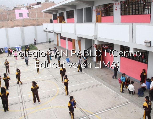 Colegio SAN PABLO I (Centro Educativo en LIMA)