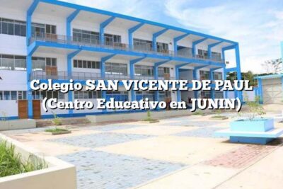 Colegio SAN VICENTE DE PAUL (Centro Educativo en JUNIN)
